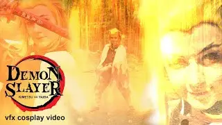 Rengoku Demon Slayer - vfx cosplay video