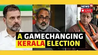 Lok Sabha Polls Phase 2 Live | India Votes In Phase 2, Battle Of Big Guns In Kerala | News18 | N18L