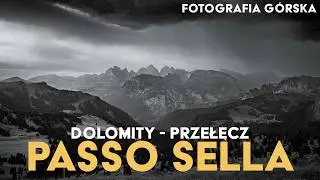 Fotografia krajobrazu na przełęczy Passo Sella w Dolomitach. #vanlifepolska #landscapephotography