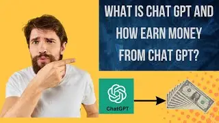 What is CHAT GPT and how earn money from CHAT GPT? || CHAT GPT kya ha or is se paise kase qamain?