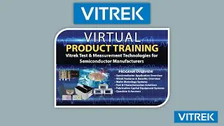 Vitrek Products for the Semiconductor Industry Webinar 2023 10 24