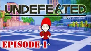 I didn't ask for a BOSS BATTLE after Tutorial! - Undefeated Gameplay Episode 1