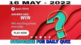 Amazon Quiz Answers Today l Win 20000 Amazon Pay Balance l 16 May 2022