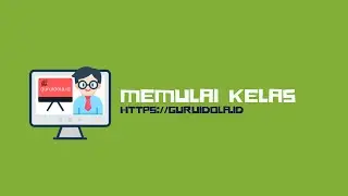 Memulai kelas di guruidola id
