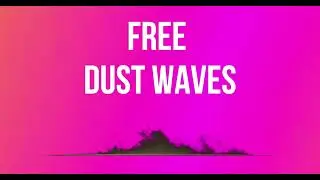 FREE - Dust Waves ( Black Screen )