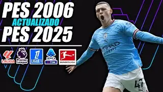 ¡PES 6 ACTUALIZADO AL 2024/2025! | ¡TODO ACTUALIZADO!