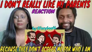 Storybooth - I Don't Really Like My Parents Because They Don't Accept Me For Who I Am REACTION
