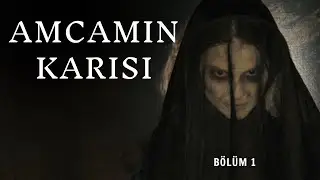 İstanbul'dan Amcamların Gelmesiyle Yaşadığım Korkunç Olaylar Bölüm 1 | Korku Hikayeleri | Paranormal