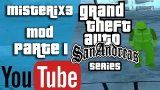 GTA San Andreas Misterix mod v2.0 (2020) PARTE 1. NUEVA SERIE