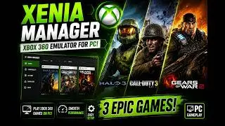 Xenia Manager Setup Guide (2026) | Play Xbox 360 Games on PC!