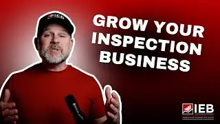 IEB Launch: Grow Your Home Inspection Business with Clarity & Systems