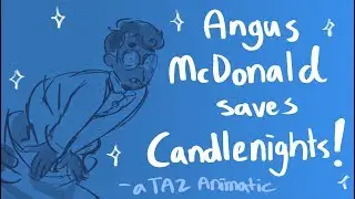 TAZ Animatic: Angus McDonald Saves Candlenights!