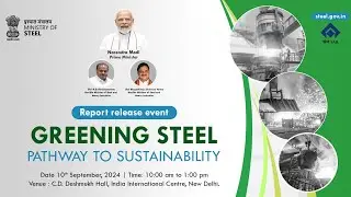 Greening the Steel Sector: Roadmap & Action Plan | Insights by Neha Verma, Ministry of Steel