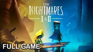 LITTLE NIGHTMARES 1 & 2 — FULL GAME Walkthrough [2K 60FPS PC]