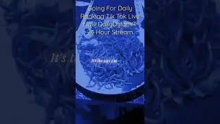 Tik Tok Daily Ranking DailyDylanYT or DailyDylanYt1 Live Stream now