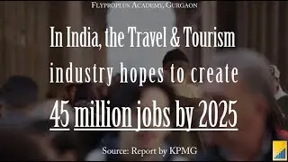 Travel & Tourism | 6 month job guarantee course | Flyproplus Academy, Gurgaon