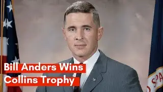 Bill Anders - 2023 Michael Collins Trophy Winner