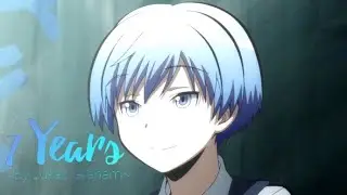 [AMV] Assassination Classroom- 7 Years