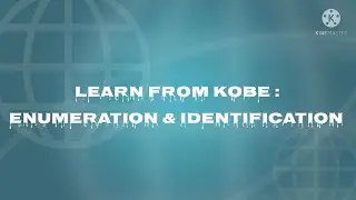 Learn from Kobe : Enumeration & Identification