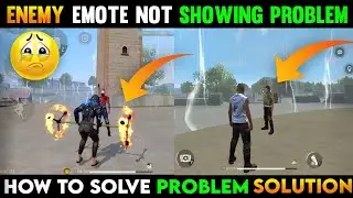 Free Fire Enemy Emote Not Showing Problem | Free Fire Max Enemy Emote Not Showing Problem