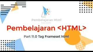 Pembelajaran Html - Part 11.0 Tag Fameset html