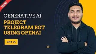 Project Telegram bot using OpenAI |  Basic to Advance | Generative AI Series