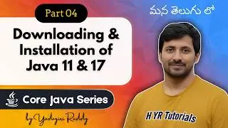 P4 - Downloading and Installation of Java version 11 and 17 | Core Java |