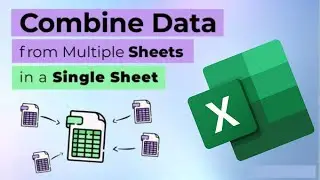 How to Combine Data from Multiple Sheets in Excel | Easy & Automatic Method