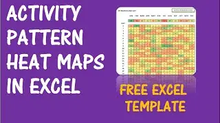 Activity Pattern Heat Maps - Excel Template - v1