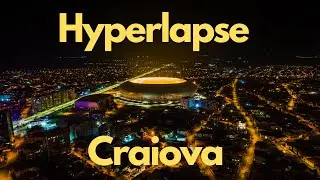 Craiova vazuta de sus - Hyperlapse mode !
