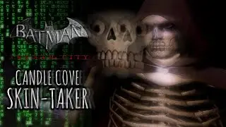 Batman Arkham City: The Skin-Taker from Candle Cove! (Skin Mod)