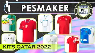 PES2021 - KITS QATAR PARTE II Y SELECCIONES EXTRAS