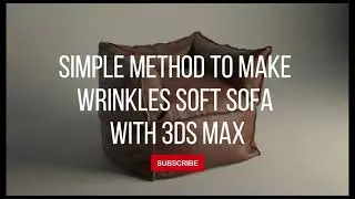 Simple Method To Make Wrinkles Soft Sofa with 3ds Max
