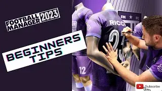 Top Beginner Tips for FM23