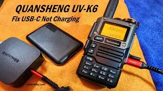 Quansheng UV-K6 K58 USB-C Not Charging Problems And Issues Help 