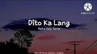 Moira Dela Torre - Dito ka lang (Official Lyrics Video)