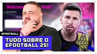 eFOOTBALL 2025: TODOS OS DETALHES QUE VOCÊ PRECISA SABER | Player1
