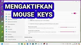 Tutorial Cara Mengaktifkan Mouse Keys di Laptop / Komputer Windows 11