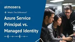 Azure Service Principal vs. Managed Identity: What's the Difference?