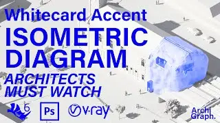Whitecard Isometric Diagram in Photoshop Tutorial. All Architects Must Watch!