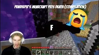 PewDiePie's Minecraft Pets Death (Compilation)