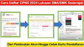 [LENGKAP] Cara Daftar CPNS 2024 Mulai Pembuatan Akun Hingga Cetak Kartu Pendaftaran SSCASN 2024