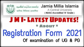 jmi registration form 2021 ug and pg examination | jmi examination latest update
