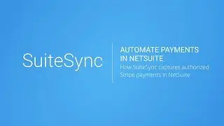 Capture authorized Stripe payments for NetSuite eCommerce orders