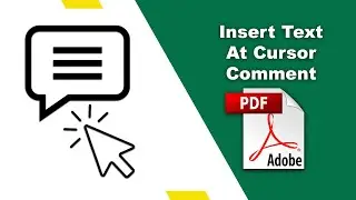 How to insert text at cursor comment in a pdf file (Edit PDF) using Adobe Acrobat Pro DC