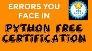 Errors you face in Python certification