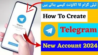 How To Create New Telegram Account 2024 || Telegram ka Account Kaise Banaye