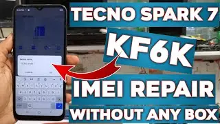 Tecno Spark 7 || KF6K || Imei Repair Without Any Box 