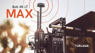 Teradek Bolt 4K LT Max: The Best Long-range Solution for Zero-Delay Wireless Video