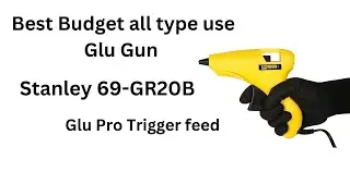 Best Glue Gun for all purposes | Stanley 69-GR20B Plastic Glue Pro Glu Gun